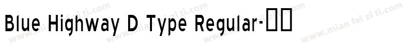Blue Highway D Type Regular字体转换
